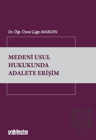 Medeni Usul Hukukunda Adalete Erişim