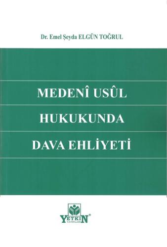 Medenî Usûl Hukukunda Dava Ehliyeti