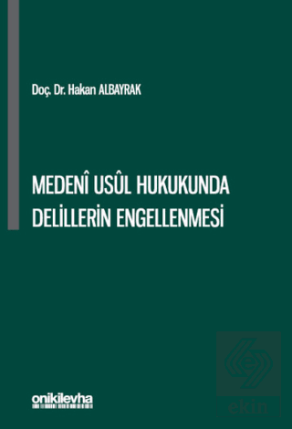 Medeni Usul Hukukunda Delillerin Engellenmesi