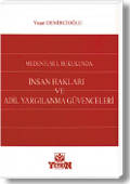 Medeni Usul Hukukunda İnsan Hakları ve Adil Yargılanma Güvenceleri