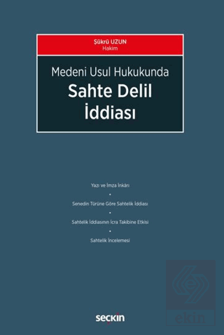 Medeni Usul Hukukunda Sahte Delil İddiası