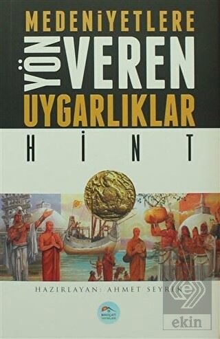 Medeniyetlere Yön Veren Uygarlıklar: Hint