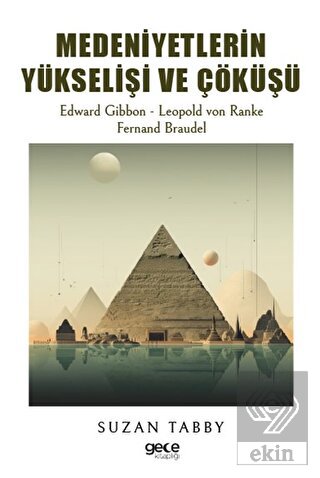 Medeniyetlerin Yükselişi ve Çöküşü