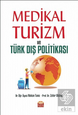 Medikal Turizm ve Türk Dış Politikası