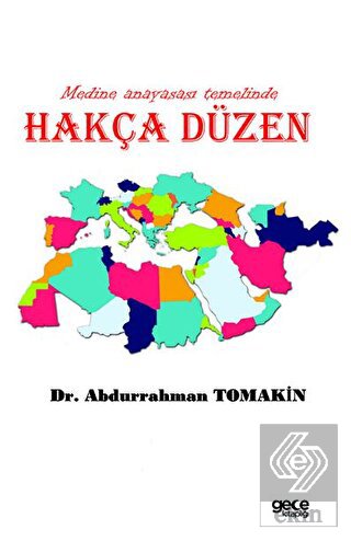 Medine Anayasası Temelinde Hakça Düzen