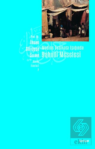 Medine Vesikası Işığında Yahudi Meselesi