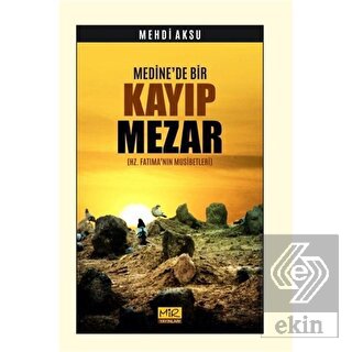 Medine\'de Bir Kayıp Mezar