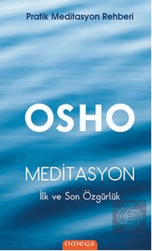 Meditasyon : İlk ve Son Özgürlük