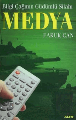 Medya  Bilgi Çağının Güdümlü Silahı