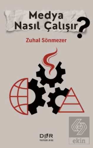 Medya Nasıl Çalışır?