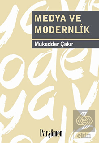 Medya ve Modernlik