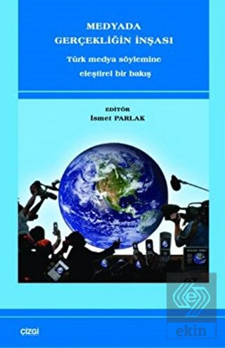 Medyada Gerçekliğin İnşası