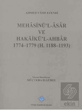 Mehasinü'l - Asar ve Hakaikü'l - Ahbar 1774 - 1779 (H.1188-1193)
