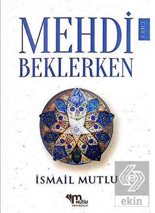 Mehdi Beklerken Cilt - 1