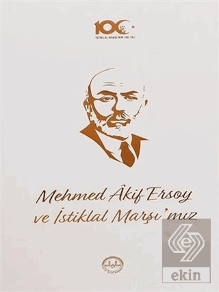 Mehmed Akif Ersoy ve İstiklal Marşı'mız