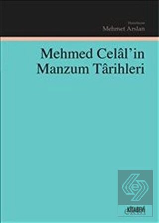 Mehmed Celal\'in Manzum Tarihleri