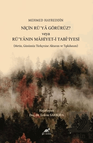 Mehmed Hayreddin Niçin Rüya Görürüz Veya Rüyanın Mahiyeti Tabiiyesi