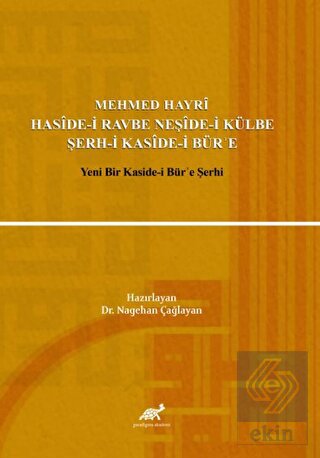Mehmed Hayri Haside-i Ravbe Neşide-i Külbe Şerh-i