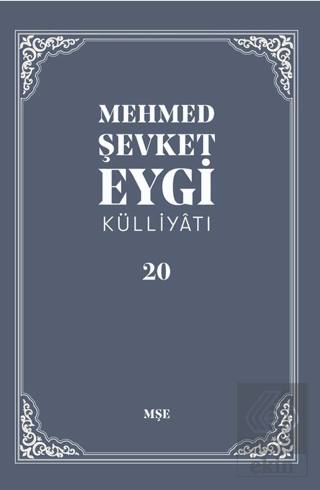 Mehmed Şevket Eygi Külliyatı - 20