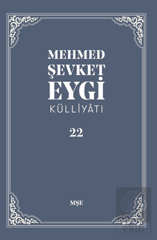 Mehmed Şevket Eygi Külliyatı - 22