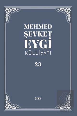 Mehmed Şevket Eygi Külliyatı -23