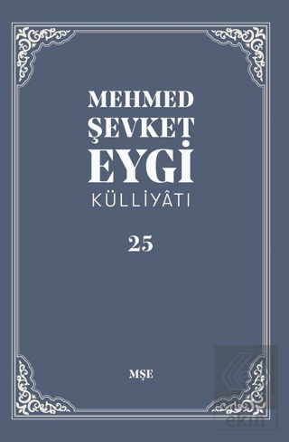 Mehmed Şevket Eygi Külliyatı - 25