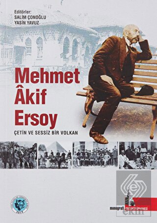 Mehmet Akif Ersoy Çetin ve Sessiz Bir Volkan
