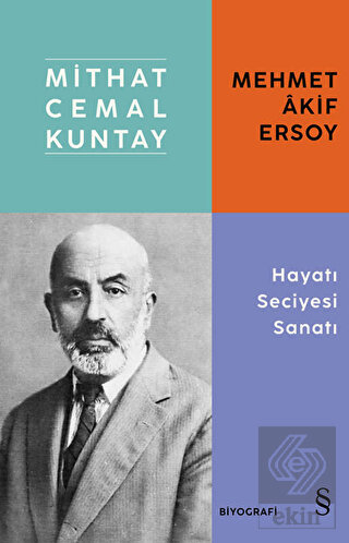 Mehmet Akif Ersoy - Hayatı Seciyesi Sanatı