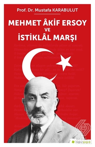 Mehmet Akif Ersoy ve İstiklal Marşı