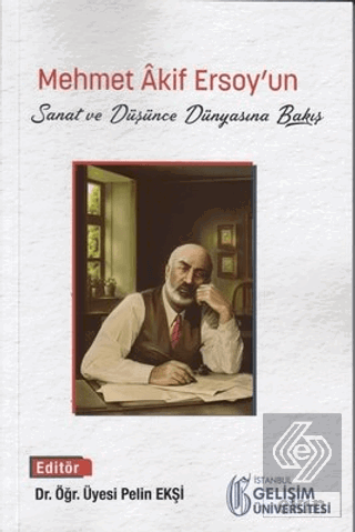 Mehmet Akif Ersoy'un Sanat ve Düşünce Dünyasına Ba