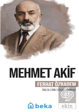 Mehmet Akif Ferhat Özbadem Beka Yayınları Satın Al - ekinkitap.com