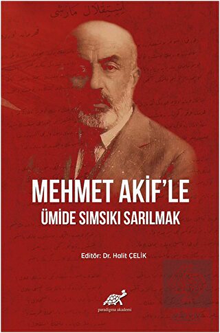 Mehmet Akif'le Ümide Sımsıkı Sarılmak