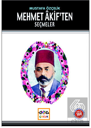 Mehmet Akif\'ten Seçmeler (Milli Eğitim Bakanlığı İ