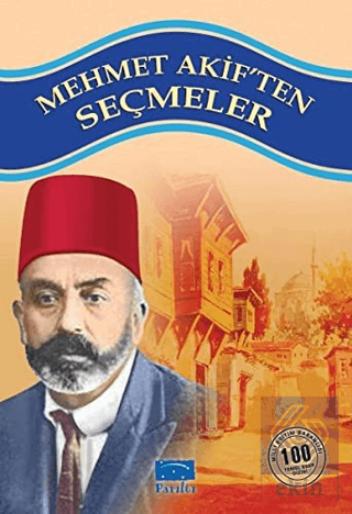 Mehmet Akif\'ten Seçmeler