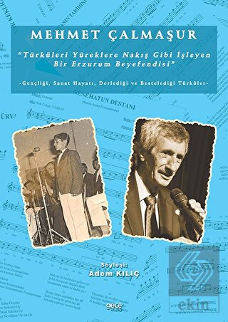 Mehmet Çalmaşur "Türküleri Yüreklere Nakış Gibi İş