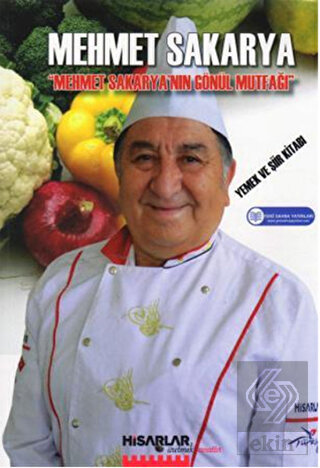 Mehmet Sakarya\'nın Gönül Mutfağı