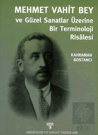 Mehmet Vahit Bey - Güzel Sanatlar Üzerine Bir Terminoloji Risalesi