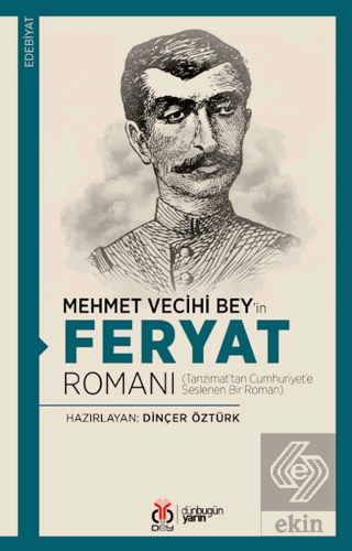 Mehmet Vecihi Bey'in Feryat Romanı