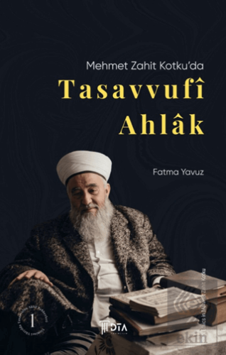 Mehmet Zahit Kotkuda Tasavvufi Ahlak