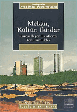 Mekan, Kültür, İktidar