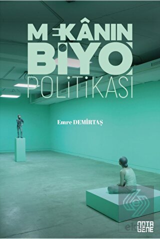 Mekanın [Biyo]Politikası