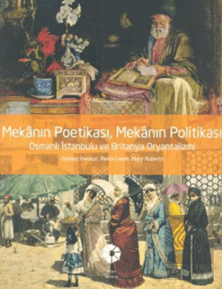 Mekanın Poetikası Mekanın Politikası