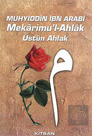 Mekarimu'l- Ahlak Üstün Ahlak