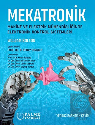 MEKATRONİK MAKİNE VE ELEKTRİK MÜHENDİSLİĞİNDE ELEKTRONİK KONTROL SİSTEMLERİ -PALME AKADEMİ