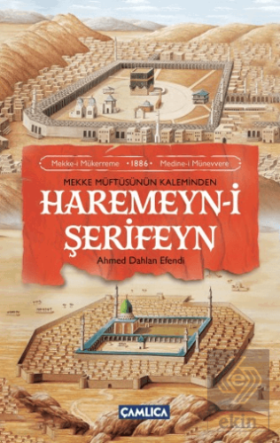 Mekke Müftüsünün Kaleminden Haremeyn-i Şerifeyn