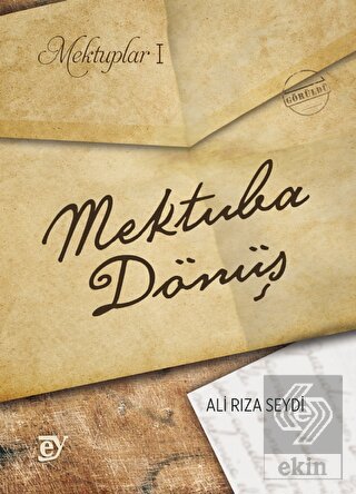 Mektuplar I: Mektuba Dönüş