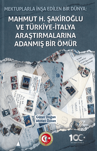 Mektuplarla İnşa Edilen Bir Dünya: Mahmut H. Şakir