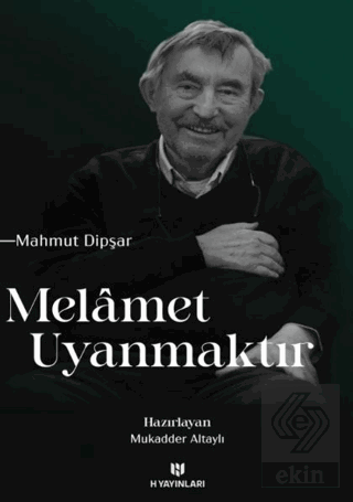 Melamet Uyanmaktır