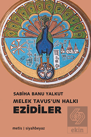 Melek Tavus\'un Halkı Ezidiler