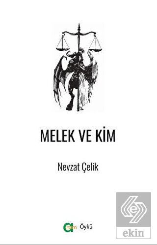 Melek ve Kim